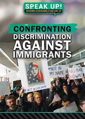 Confronting Discrimination Against Immigrants