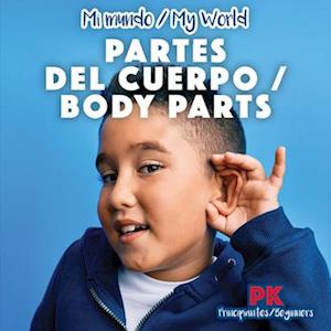 Las Partes del Cuerpo / Body Parts