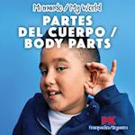 Las Partes del Cuerpo / Body Parts