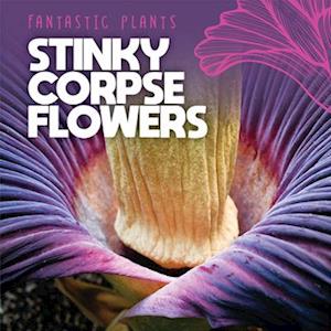 Stinky Corpse Flowers