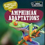 20 Things You Didn't Know about Amphibian Adaptations