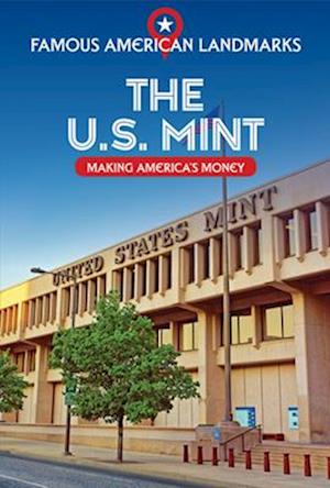 U.S. Mint: Making America's Money