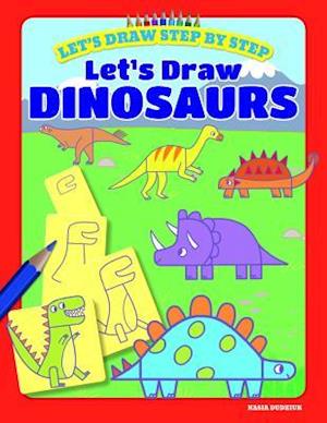 Let's Draw Dinosaurs