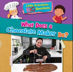 What Does a Chocolate Maker Do?