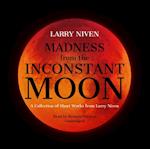 Madness from the Inconstant Moon