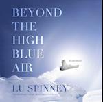 Beyond the High Blue Air