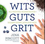 Wits Guts Grit