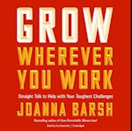 Grow Wherever You Work
