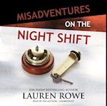 Misadventures on the Night Shift