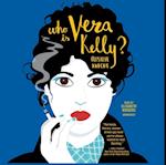 Who Is Vera Kelly?