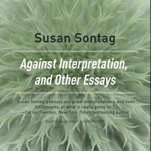 Against Interpretation, and Other Essays