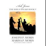 Bible Speaks, Book V