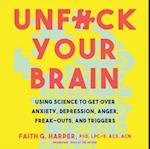 Unf*ck Your Brain