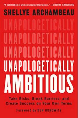 Unapologetically Ambitious