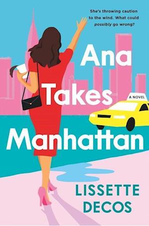 Ana Takes Manhattan