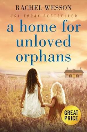 A Home for Unloved Orphans