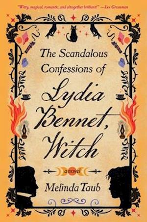 The Scandalous Confessions of Lydia Bennet, Witch