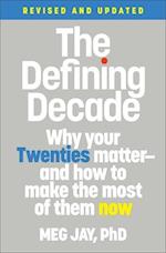 The Defining Decade (Revised)
