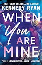 When You Are Mine