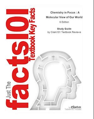 Chemistry in Focus , A Molecular View of Our World
