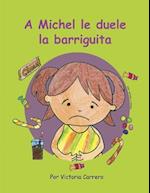 A Michel Le Duele La Barriguita