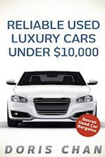 Reliable Used Luxury Cars Under $10,000