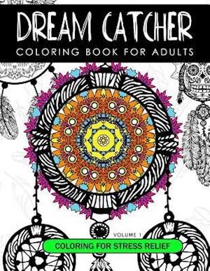Dream Catcher Coloring Book Volume 1