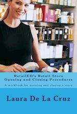 Retailed's Retail Store Opening and Closing Procedures