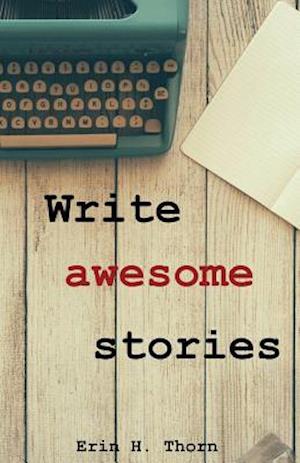 Write Awesome Stories