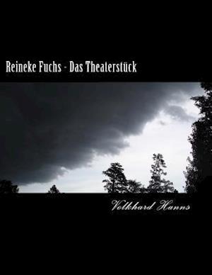 Reineke Fuchs - Das Theaterstück