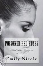 Poisoned Red Roses