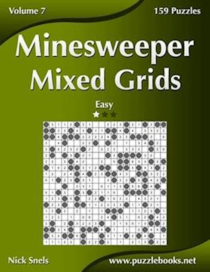Minesweeper Mixed Grids - Easy - Volume 7 - 159 Logic Puzzles