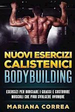 Nuovi Esercizi Calistenici Bodybuilding