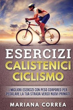 Esercizi Calistenici Ciclismo