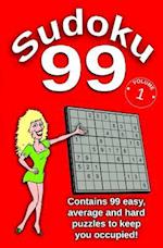 Sudoku 99 - Contains 99 Easy, Average and Hard Puzzles to Keep You Occupied