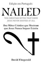 Nailed (Portuguese Edition)