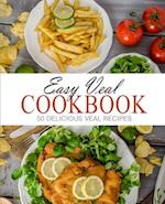 Easy Veal Cookbook: 50 Delicious Veal Recipes 