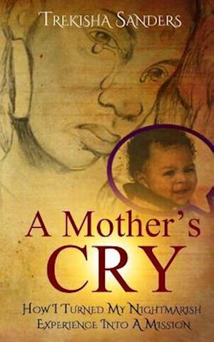A Mother's Cry