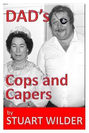 Dad's Cop's Capers