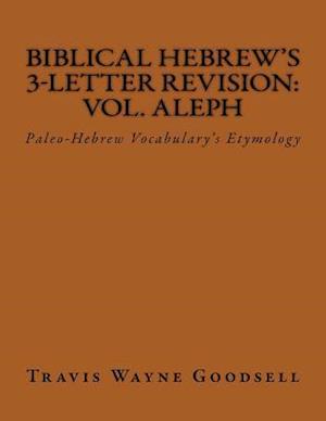 Biblical Hebrew's 3-Letter Revision