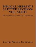 Biblical Hebrew's 3-Letter Revision