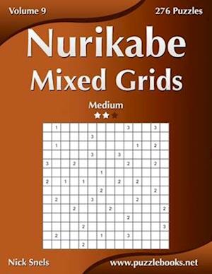 Nurikabe Mixed Grids - Medium - Volume 9 - 276 Logic Puzzles