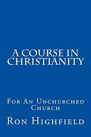 A Course in Christianity