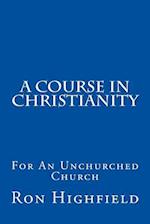 A Course in Christianity