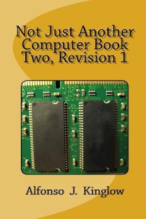 Not Just Another Computer Book Two