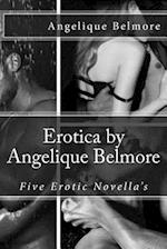 Erotica by Angelique Belmore