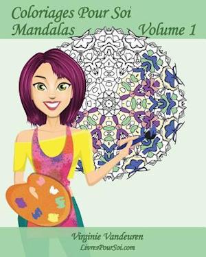 Coloriages Pour Soi - Mandalas - Volume 1