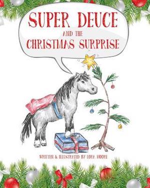 Super Deuce and the Christmas Surprise