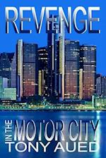 Revenge in the Motor City