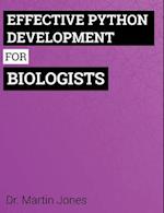 Effective Python Development for Biologists